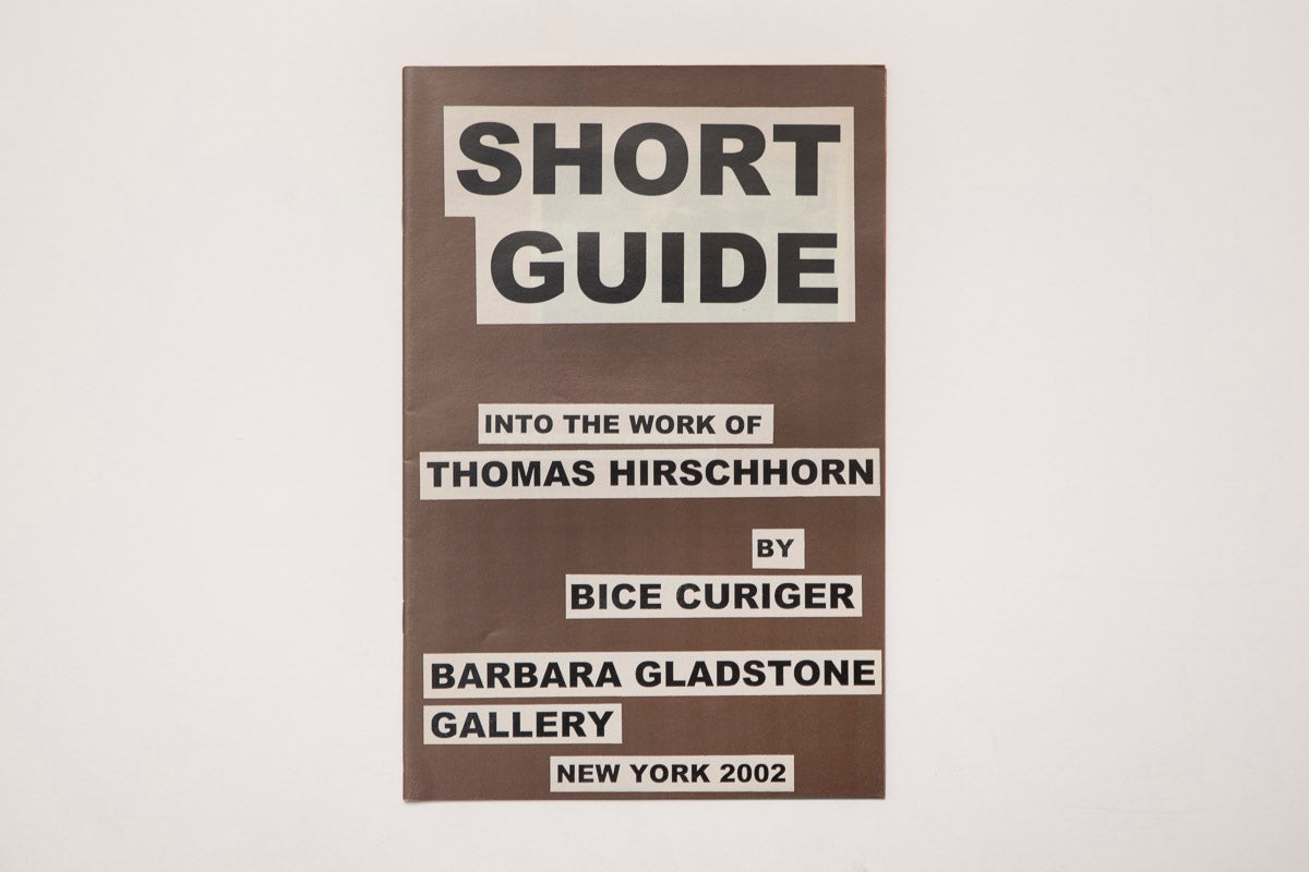 Short Guide into the Work of Thomas Hirschhorn