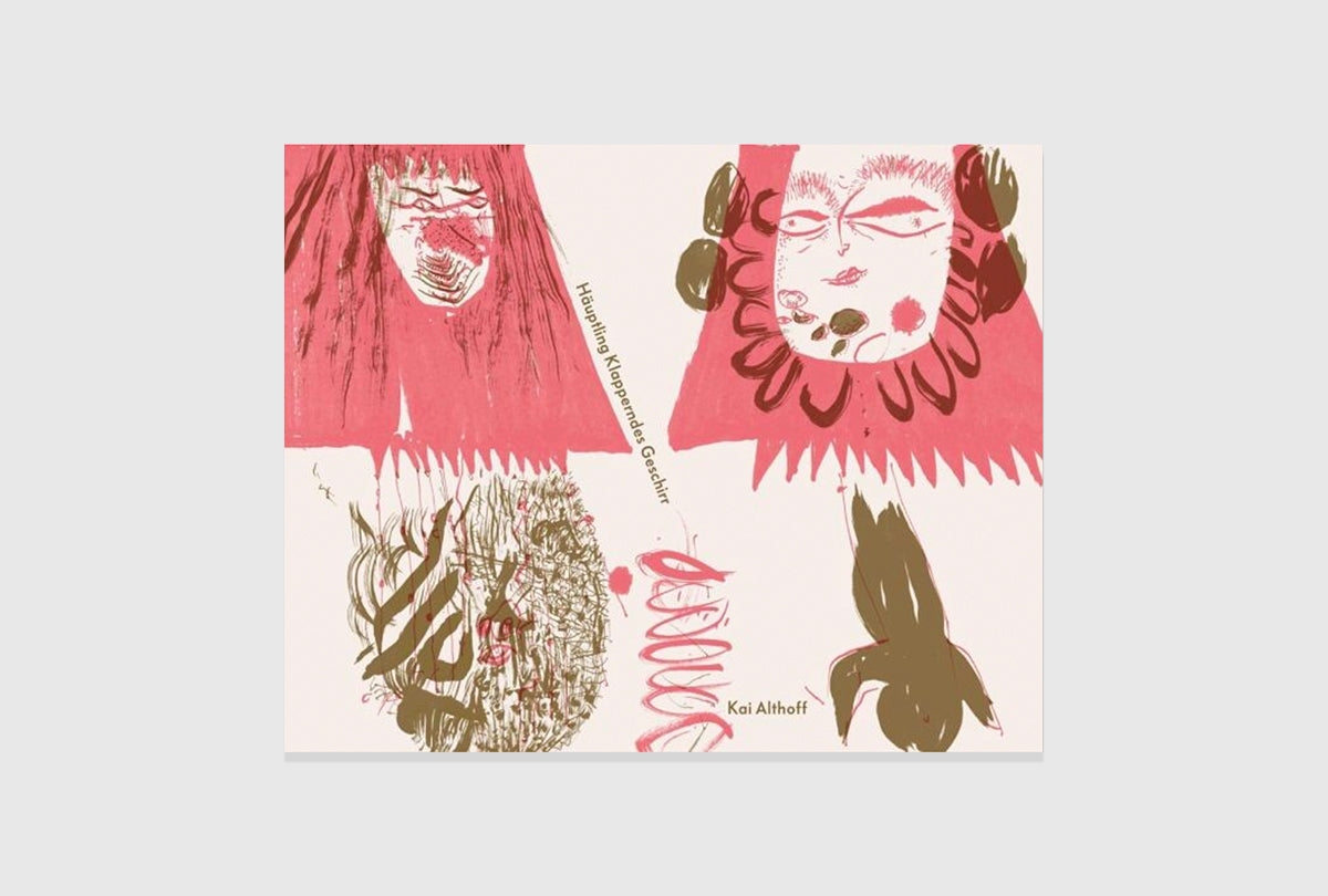 Kai Althoff: Häuptling Klapperndes Geschirr