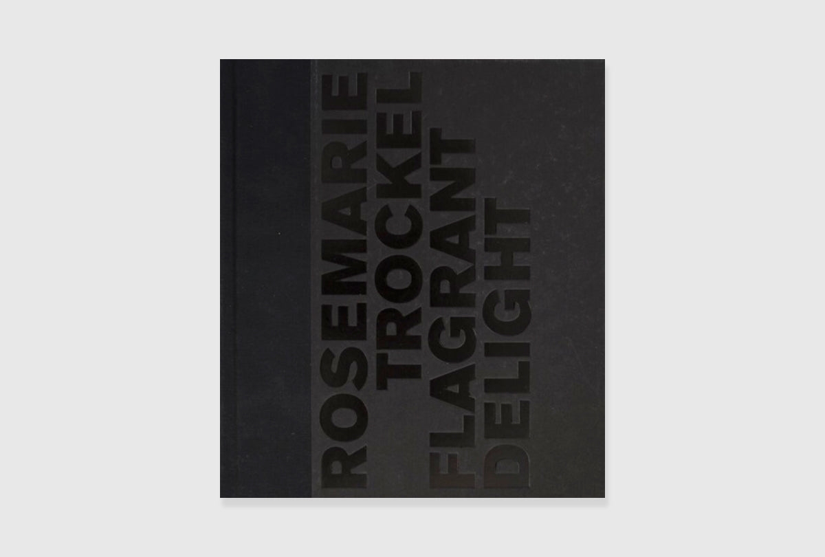 Rosemarie Trockel: Flagrant Delight